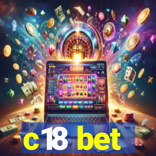 c18 bet